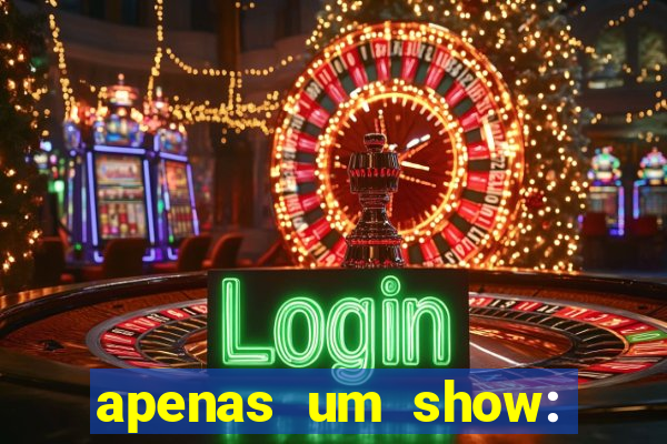 apenas um show: pancadaria 2