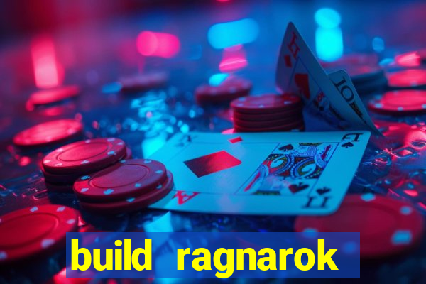 build ragnarok history reborn 1x