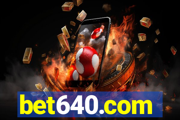 bet640.com