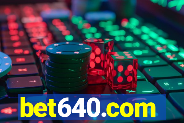 bet640.com