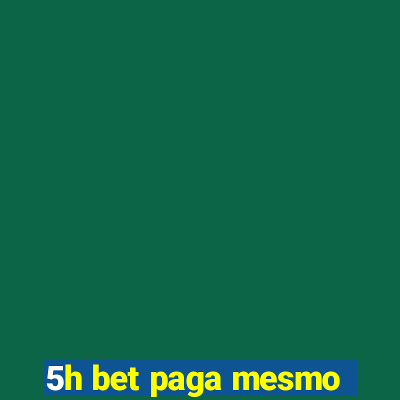 5h bet paga mesmo