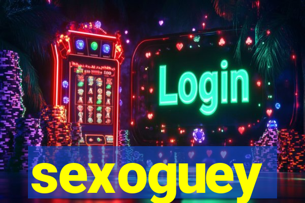 sexoguey