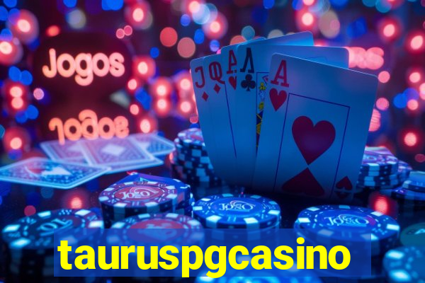 tauruspgcasino