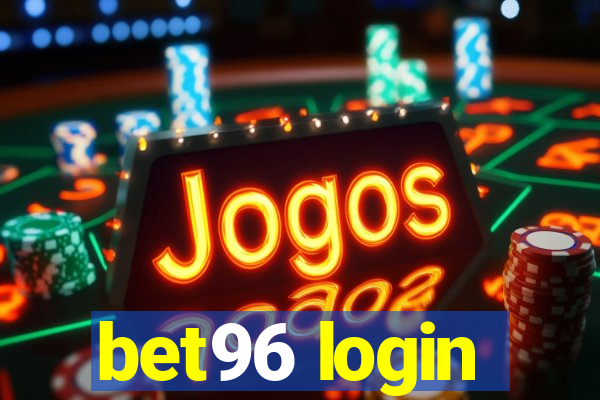 bet96 login