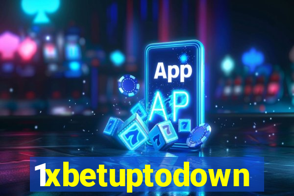 1xbetuptodown