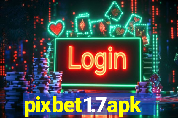 pixbet1.7apk