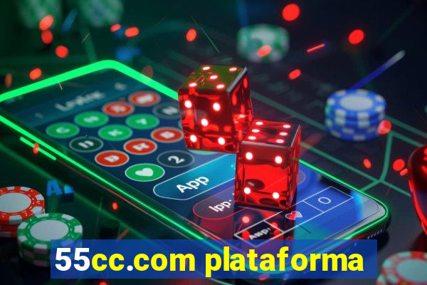 55cc.com plataforma