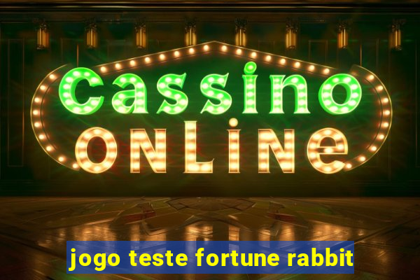 jogo teste fortune rabbit