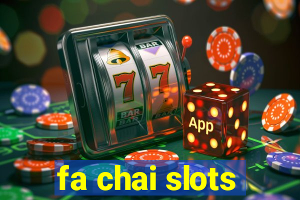 fa chai slots