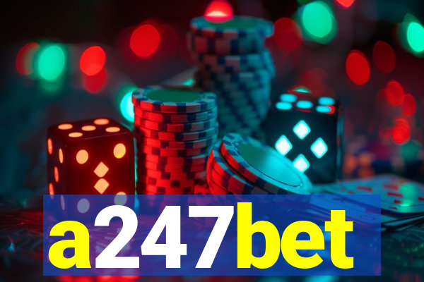 a247bet