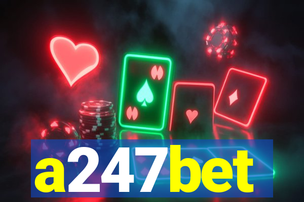 a247bet