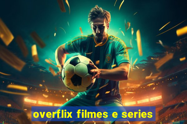 overflix filmes e series