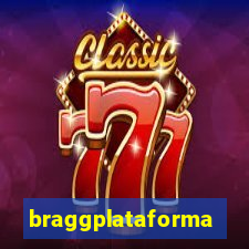 braggplataforma