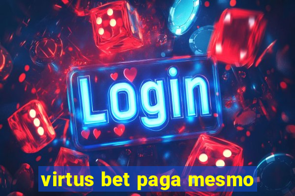 virtus bet paga mesmo