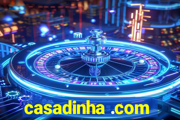 casadinha .com