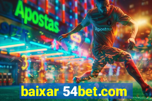 baixar 54bet.com