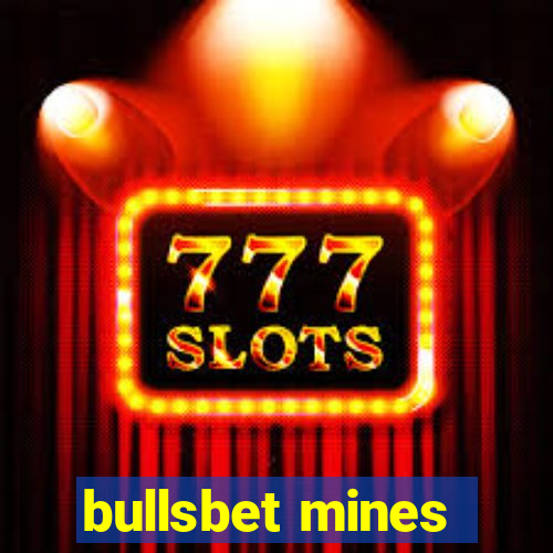 bullsbet mines