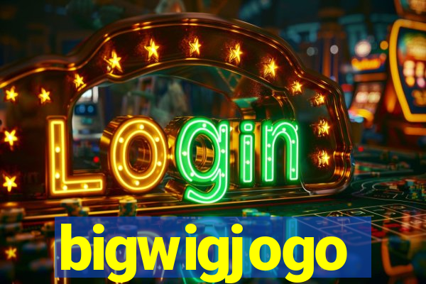 bigwigjogo