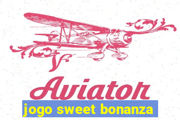 jogo sweet bonanza