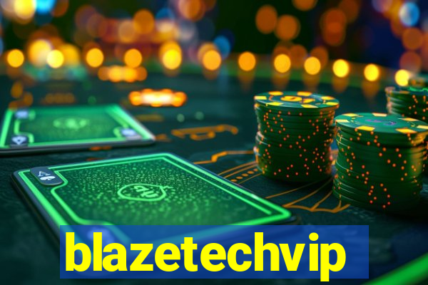 blazetechvip