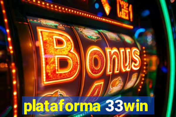 plataforma 33win