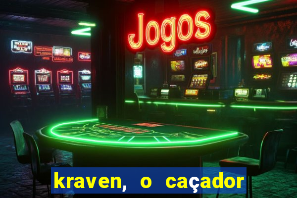 kraven, o caçador filme completo dublado