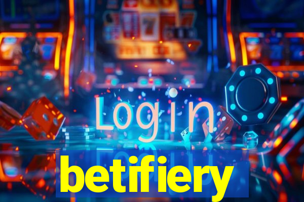 betifiery