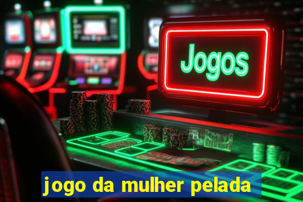 jogo da mulher pelada