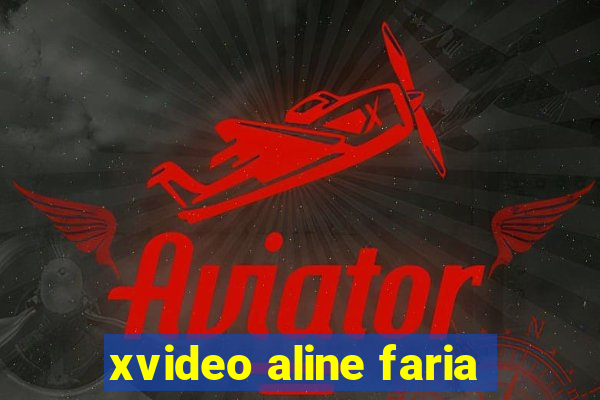 xvideo aline faria