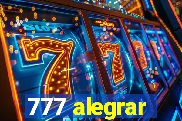 777 alegrar