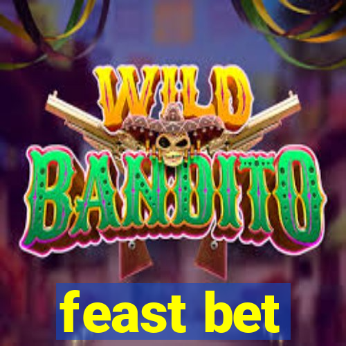 feast bet