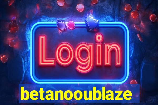 betanooublaze