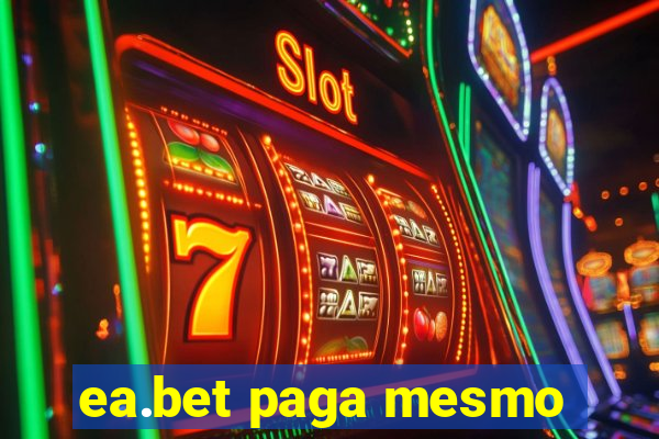 ea.bet paga mesmo