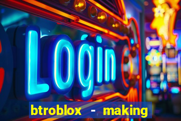 btroblox - making roblox better