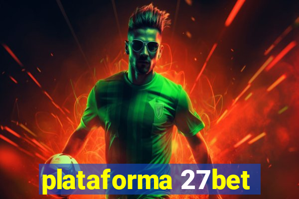 plataforma 27bet