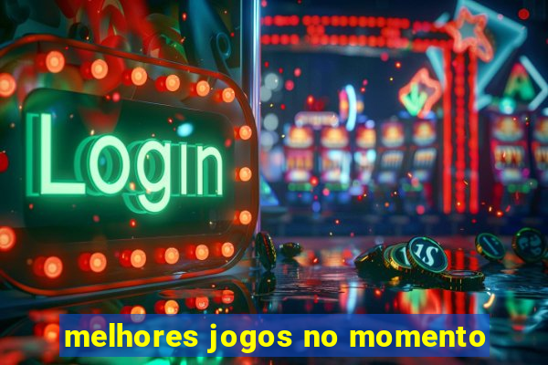 melhores jogos no momento