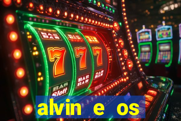 alvin e os esquilos 3 filme completo dublado download