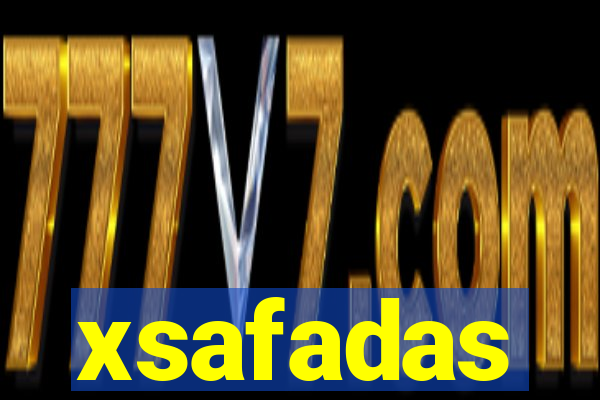 xsafadas