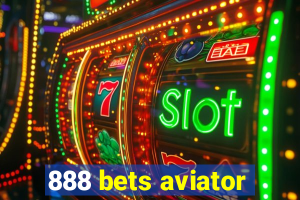 888 bets aviator