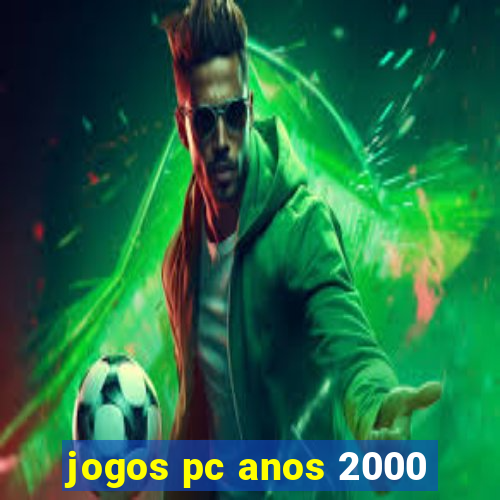 jogos pc anos 2000