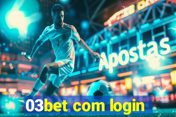 03bet com login