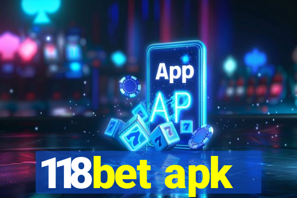 118bet apk