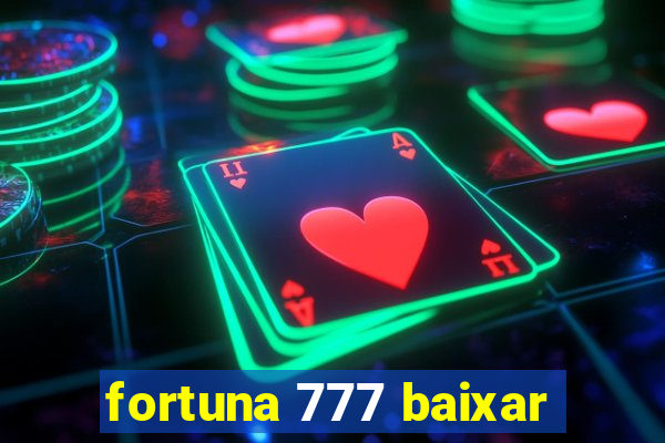 fortuna 777 baixar