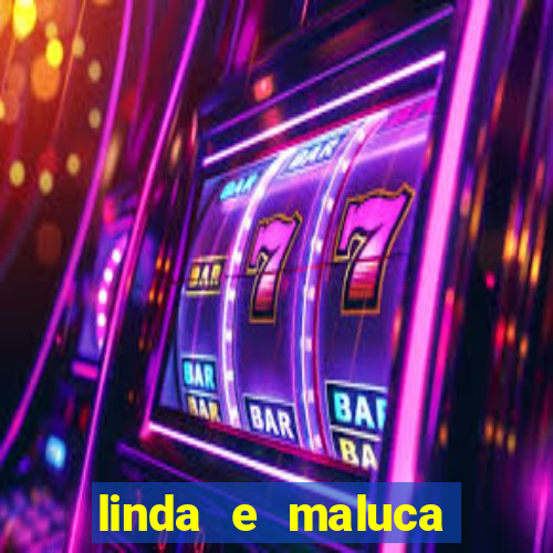 linda e maluca orochi letra