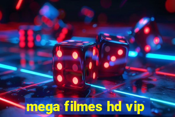 mega filmes hd vip