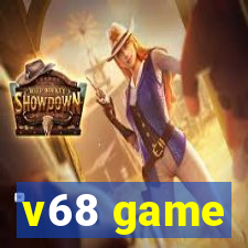 v68 game