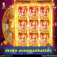 skoko acompanhantes