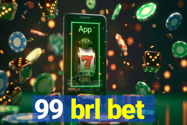 99 brl bet