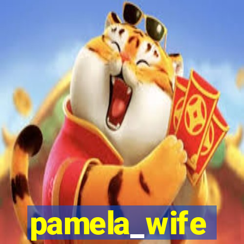 pamela_wife