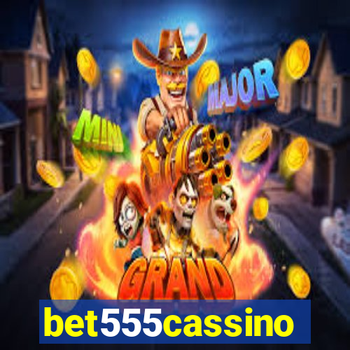 bet555cassino